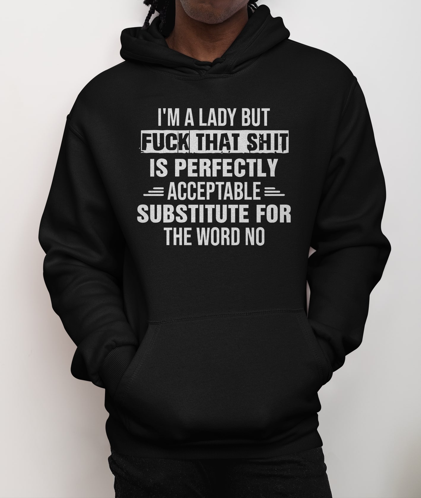 I'm A Lady But Fuck That Shit Is Perfectly Shirt